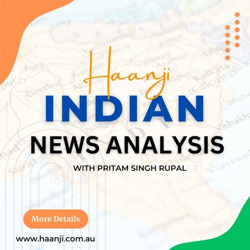 10 Nov,  2023 Indian News Analysis with Pritam Singh Rupal