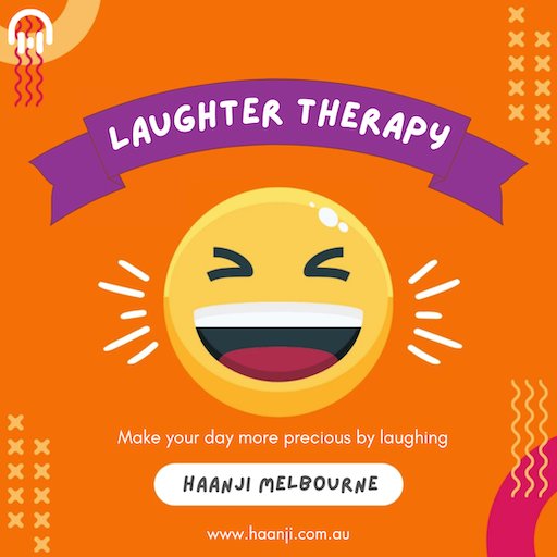 01 May - Everyday Laughter Dose In Haanji Melbourne Laughter Therapy